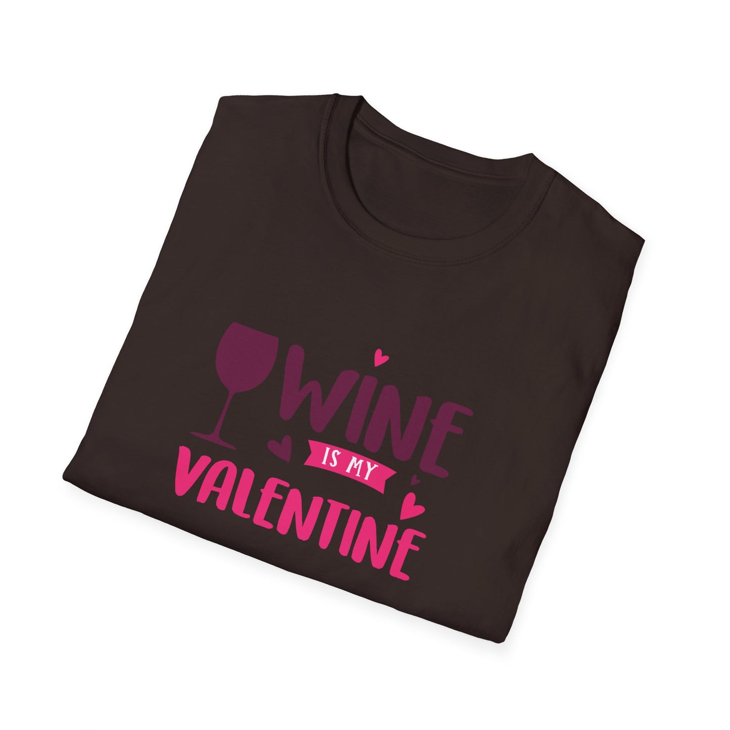 Wine is My Valentine Unisex Softstyle T-Shirt