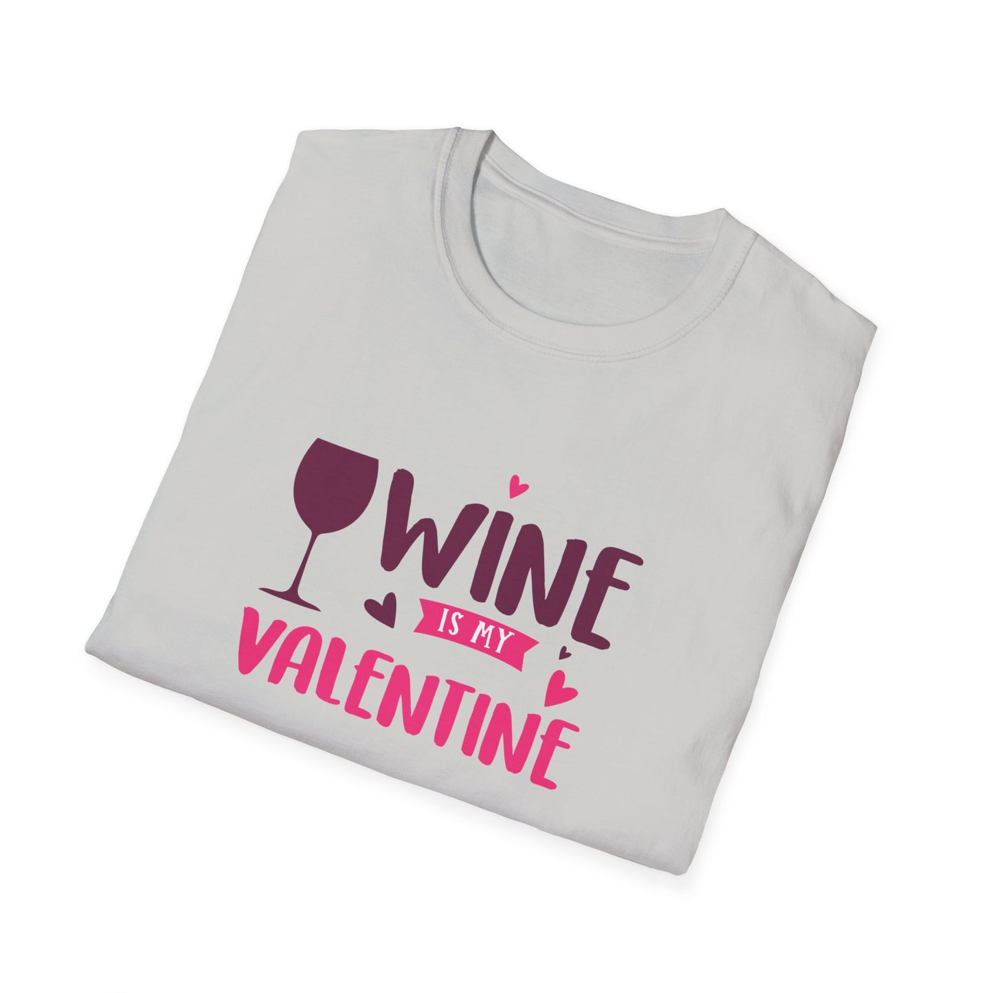 Wine is My Valentine Unisex Softstyle T-Shirt