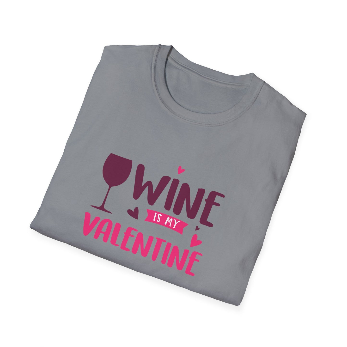 Wine is My Valentine Unisex Softstyle T-Shirt