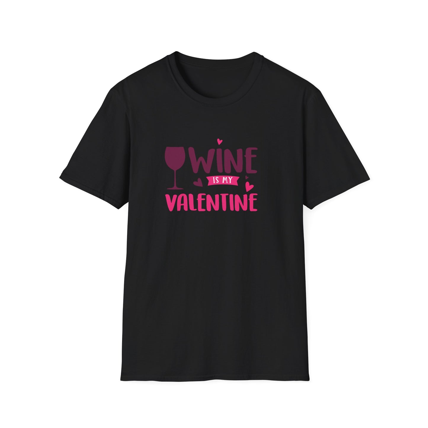 Wine is My Valentine Unisex Softstyle T-Shirt