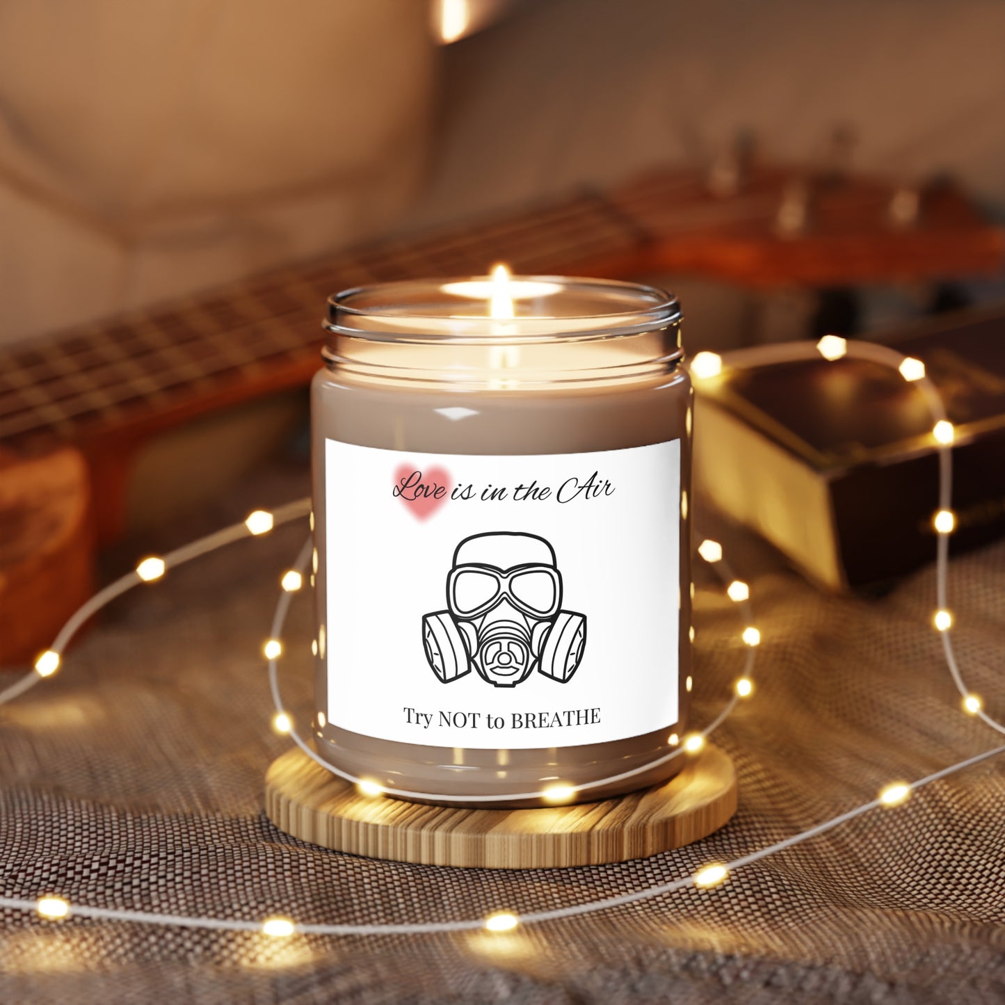 "Love is in the Air try Not to Breathe" Scented Candles, 9oz